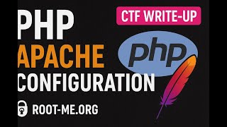 Tutorial Root-Me (22): Web - Server : PHP - Apache configuration