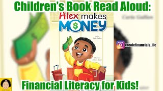 Learn About Money for Kids | Children's Book Read Aloud: Alex Makes Money by Carla Gallien