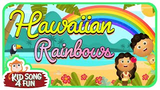 Hawaiian Rainbows | Kid Song with Lyrics | English Nursery Songs