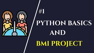 PYTHON BASICS | BMI PROJECT |TUTORIAL 3 | PYCHARM