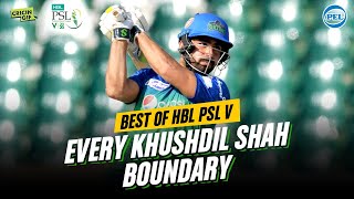Every Khushdil Shah Boundary - Best of HBL PSL V - PEL