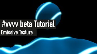 vvvv beta Tutorial | Emissive Texture