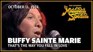 That's the Way You Fall in Love - Buffy Sainte Marie | The Midnight Special