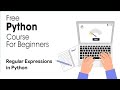 Regular Expressions 3 In Python - Python Full Course for Beginners 2023