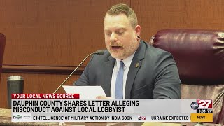 Dauphin County shares letter alleging misconduct against local lobbyist