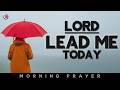 God, Direct My Path and Guide My Steps | Morning Prayer