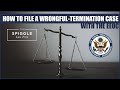 How To File A Wrongful-Termination Case With the EEOC