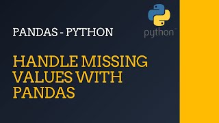 Handle Missing Values with Pandas | Python| Pandas