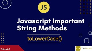🔥🔥 Javascript Important String Method-toLowerCase() Part-2 🔥🔥