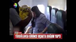 TÜRBÜLANSA GİRİNCE UÇAKTA DOĞUM YAPTI