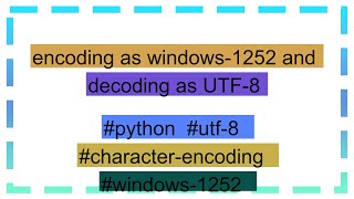 encoding as windows-1252 and decoding as UTF-8