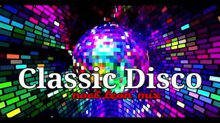 Classic Disco Hits Mix - Classic 70's & 80's Disco Funk Mix