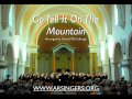 Arizona Repertory Singers: Go Tell It On The Mountain