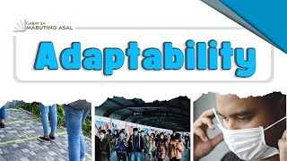 Adaptability | Gabay Sa Mabuting Asal