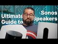 I Tried EVERY Sonos Speaker... Ultimate Guide to Sonos for Every Room