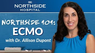 Northside 101: Understanding ECMO with Dr. Allison Dupont