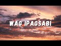 Wag Ipagsabi (Lyrics) | Dreycruz feat. Bert Symoun