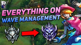How to ACTUALLY Master Wave Management in 22 Minutes (Guide for anyone below Diamond)