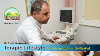 INTRODUCERE: TERAPIE LIFESTYLE în tratarea bolilor civilizației | Dr. Sorin Moroșan