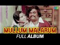 Mullum Malarum - Full Album | Rajinikanth, Shobha, Sarath Babu | Ilaiyaraaja