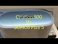 Citation 500 vs Sonos Play 5 | Clarity Sound Test