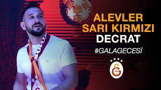 Decrat | Alevler Sarı Kırmızı #GalaGecesi - Galatasaray