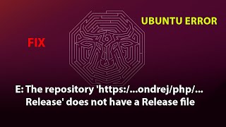 UBUNTU FIX: E: The repository 'https:/....ondrej/php/ .. Release' does not have a Release file.