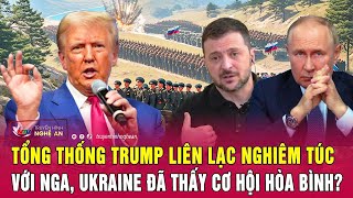 Thời sự quốc tế 3/2: Tổng thống Trump liên lạc nghiêm túc với Nga, Ukraine đã thấy cơ hội hòa bình?