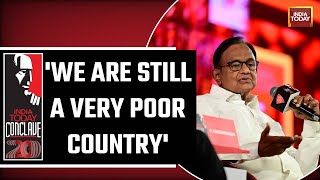 We Are Growing, But The Sequential Quarter Growth Is Declining: P Chidambaram | India Today Conclave