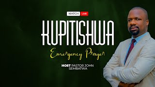 🔴 LIVE: Kupitishwa (Emergency Prayer) | 13 February 2025 | Pastor John Sembatwa.