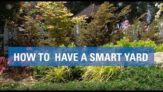 How to Have a Smart Yard