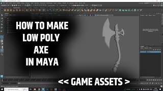 HOW TO MAKE LOW POLY AXE IN MAYA STEP BY STEP | GAME ENGINE ASSETS | HOW TO MAKE AXE IN 3D #maya