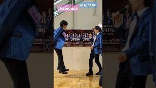 MATSURI　Diamonds　#小野寺翼　#鈴木渉