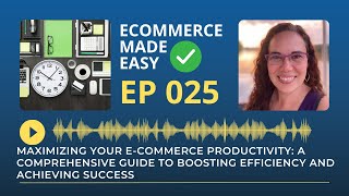 Maximizing Your E-Commerce Productivity: A Guide to Boosting Efficiency and Achieving Success