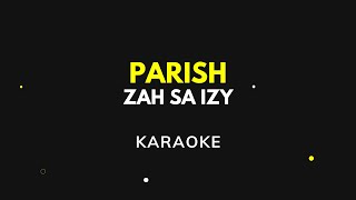 PARISH - zah sa izy KARAOKE