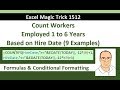 Excel Magic Trick 1512: Count Workers Employed 1 to 6 Years Based on Hire Date? 9 Examples