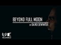 BEYOND FULL MOON by David DeWinter; video & voice: Guru Art Official; voice: J. Belle