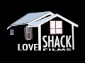 Love Shack Films Movie Logo Intro