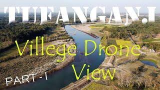 Indian Village Drone View || Beautiful Village In Tufanganj || Village Bird Eye View || Part - I