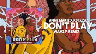 Anne-Marie x KSI x Digital Farm Animals - Don’t Play (Wavzy Remix)