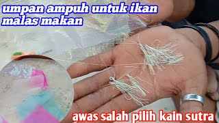 tutorial membuat umpan ikan yang lagi malas makan ll 💯 persen killer