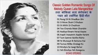 Classic Golden Romantic Songs Of Melody Queen Lata Mangeshkarस्वर कोकिला लता मंगेशकर के स्वर्णिम गीत