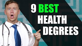 Top 9 Health Degrees (2021)