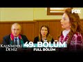 Kalbimdeki Deniz 49. Bölüm