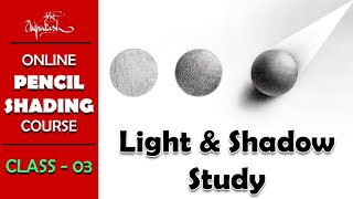 Pencil Shading Class in Hindi | Class 03 | Light & Shadow Study | Shade light