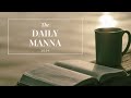 THE DAILY MANNA...AUGUST 3, 2024