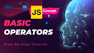Basic Operators Concept 7 | Learn JavaScript Programming Basics