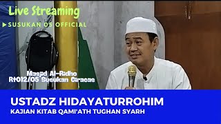 [LIVE] ; NGAJI RUTIN SABTU PAGI, KAJIAN KITAB QAMI'ATH TUGHAN SYARH.