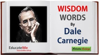 Wisdom Words by Dale Carnegie - Motivational Quotes by Dale Carnegie