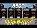 What is The Best Legendary in Untitled Boxing Game?